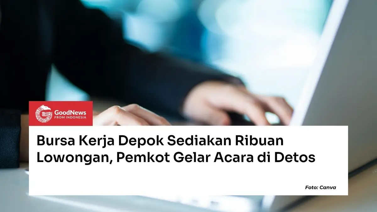 Bursa Kerja Depok Sediakan Ribuan Lowongan, Pemkot Gelar Acara di Detos