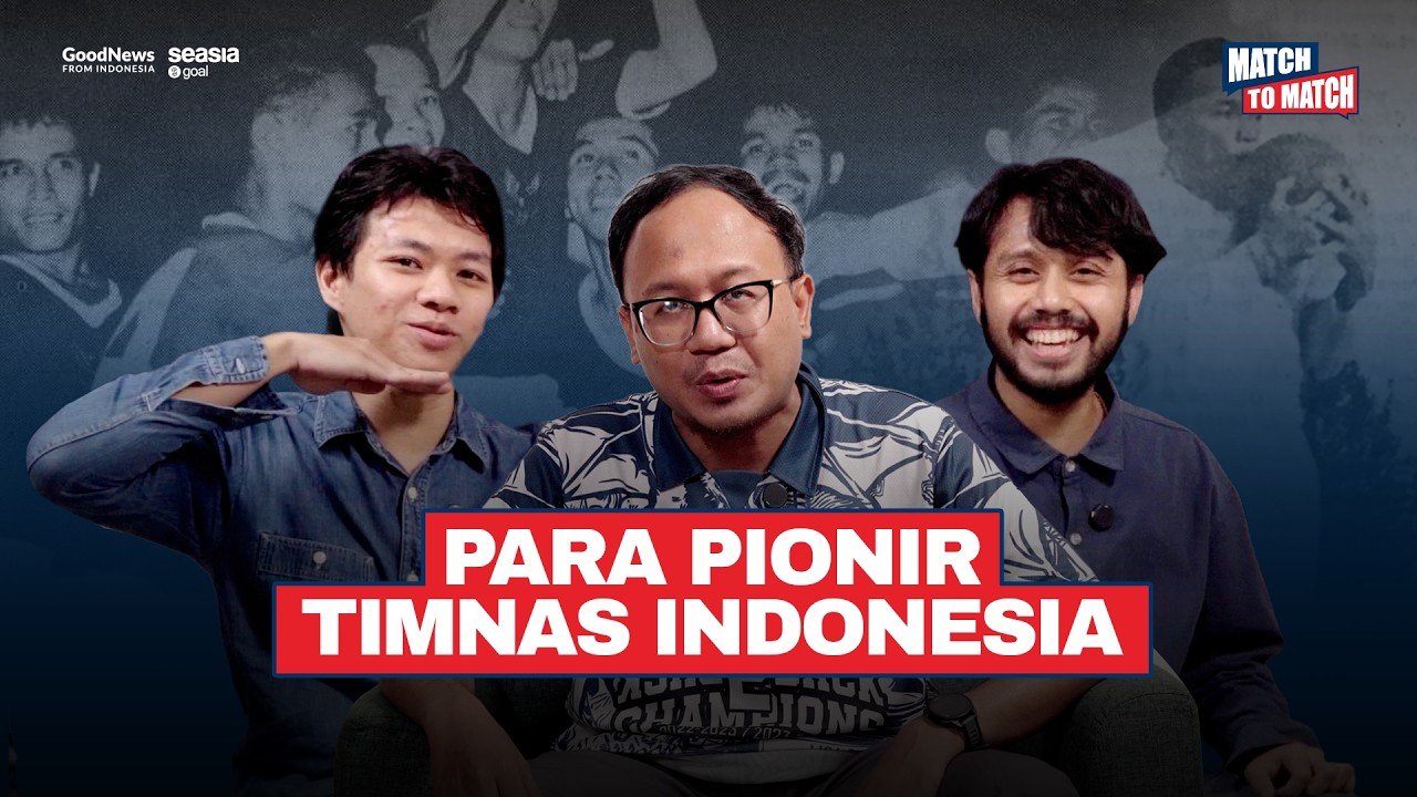 MATCH TO MATCH EPS. 9 Para Pionir Timnas Indonesia: Kisah Sepak Bola 1951–1960