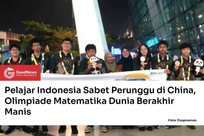 Pelajar Indonesia Sabet Perunggu di China, Olimpiade Matematika Dunia Berakhir Manis